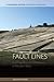 Fault Lines: Earthquakes and Urbanism in Modern Italy (Environment in History: International Perspectives, 6)