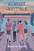 Almost Invisible by Maureen Garvie Almost Invisible by Maureen Garvie