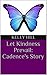 Let Kindness Prevail: Caden...