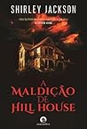 A Maldição de Hill House by Shirley Jackson