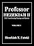 Professor HEZEKIAH II: Life...
