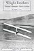 Wright Brothers: National Memorial, North Carolina (National Park Service Historic Handbook)