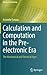 Calculation and Computation in the Pre-electronic Era: The Mechanical and Electrical Ages (History of Computing)
