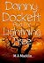 Danny Dockett and the Light...