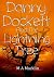 Danny Dockett and the Lightning Tree by M.A. Macklin