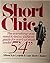 Short Chic by Allison Kyle Leopold