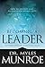 Becoming a Leader: How to Develop and Release Your Unique Gifts (Expanded Edition with Study Guide)