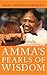 Amma's Pearls of Wisdom by Mata Amritanandamayi