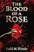 The Blood of a Rose (Max La...