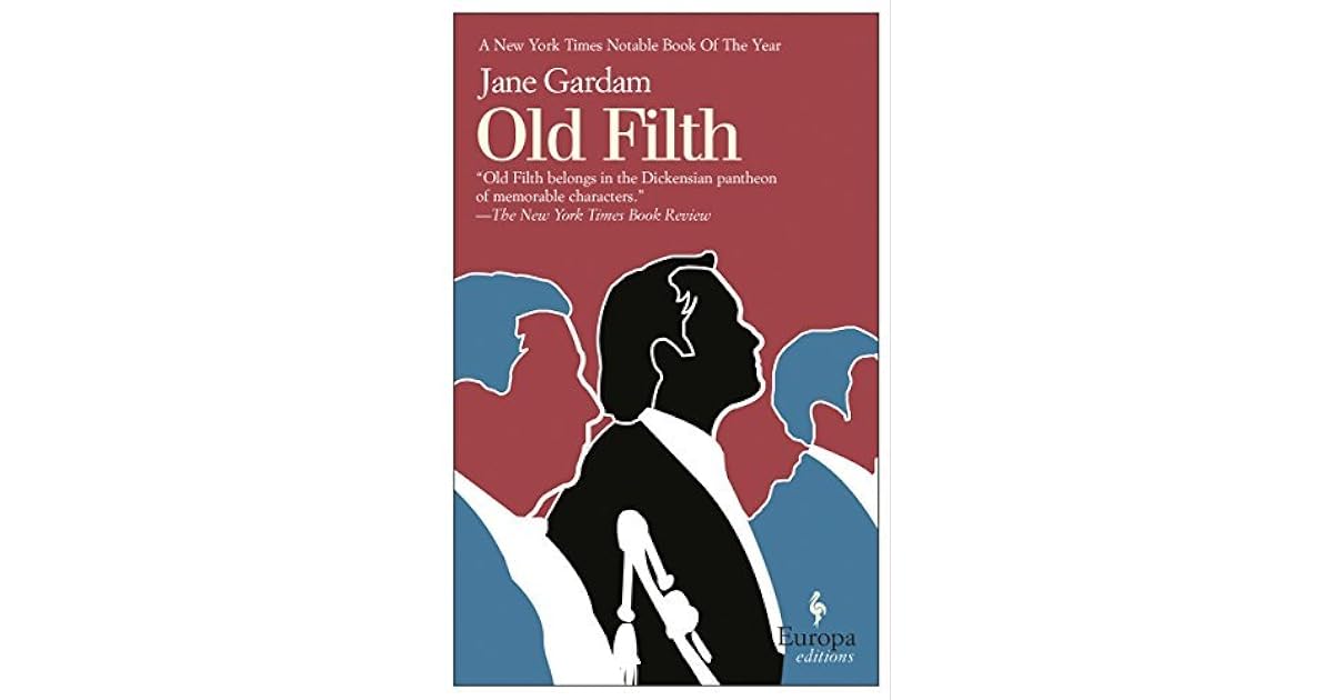 Old Filth (Old Filth Trilogy 1) by Jane Gardam