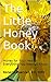 The Little Honey Book: Hone...