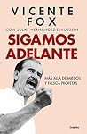 Sigamos adelante: Más allá de miedos y falsos profetas (Spanish Edition)