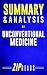 Summary & Analysis of Unconventional Medicine: Join the Revolution to Reinvent Healthcare, Reverse Chronic Disease, and Create a Practice You Love | A Guide to the Book by Chris Kresser