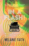 In a Flash!: Writing & Publishing Dynamic Flash Prose