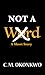 Not A Word