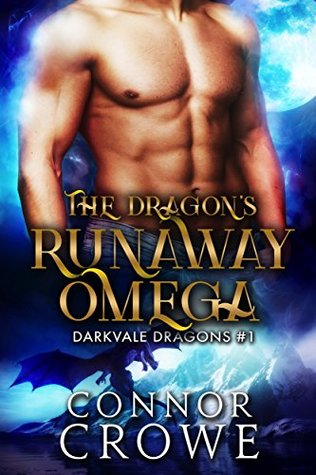 The Dragon's Runaway Omega (Darkvale Dragons, #1)
