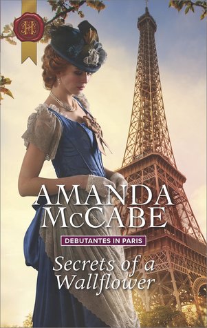 Secrets of a Wallflower (Debutantes in Paris #1)