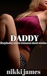 Daddy: Stepdaddy Erotic Romance Short Stories Daddy: Stepdaddy Erotic Romance Short Stories