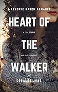 Heart of the Walker
