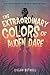 The Extraordinary Colors of Auden Dare by Zillah Bethell