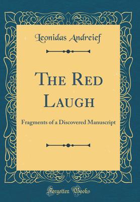 The Red Laugh: Fragments of a Discovered Manuscript