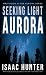 Seeking Light Aurora: A Sup...