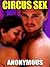 Circus Sex by Anonymous
