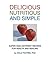 Delicious, Nutritious and Simple by Dale Figtree