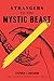 Strangers to the Mystic Bea...