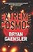 Extreme Cosmos by Bryan Gaensler Extreme Cosmos by Bryan Gaensler