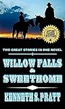 Willow Falls & Sweethome: The Adventures of U.S Deputy Marshal Matt Bannister