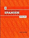 Breaking the Spanish Barrier: Level II (Intermediate) (Spanish Edition) Breaking the Spanish Barrier: Level II (Intermediate) (Spanish Edition)