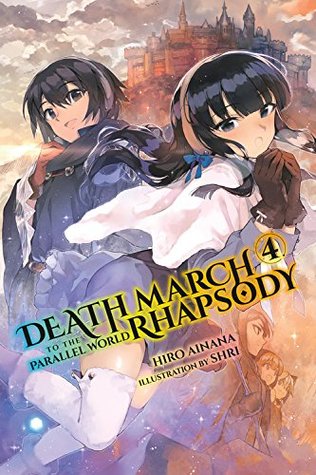 Death March to the Parallel World Rhapsody, (Light Novel) Vol. 4