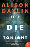 If I Die Tonight by Alison Gaylin