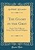 The Glory in the Grey: Forty-Two Talks on Every-Day Life and Religion (Classic Reprint)