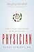 Physician: How Science Tran...
