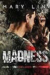 Madness by Mary Lin