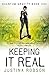 Keeping It Real: Quantum Gravity Book One