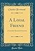 A Loyal Friend: A Comedy-Dr...