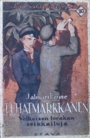 Tuhatmarkkanen (Valkoinen torakka, #2)