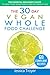 The 30 Day Vegan Whole Food...