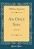 An Only Son: A Narrative (Classic Reprint)