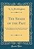 The Shade of the Past: For the Celebration of the Second Century Since the Establishment of the Thursday Lecture (Classic Reprint)