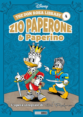 The Don Rosa Library 4: Zio Paperone e Paperino