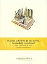Meterra, La Historia de Una Novela, La Novela de Una Ciudad by Isabel Carabantes De Las Heras