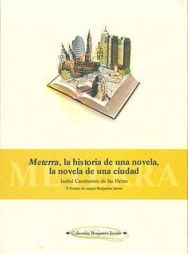Meterra, La Historia de Una Novela, La Novela de Una Ciudad (Hardcover)