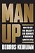 Man Up by Bedros Keuilian