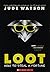 Loot - How To Steal A Fortune