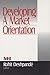 Developing a Market Orienta...