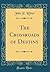 The Crossroads of Destiny (Classic Reprint)